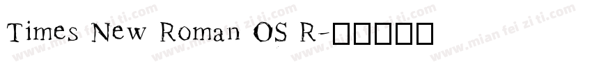 Times New Roman OS R字体转换